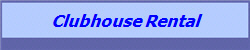 Clubhouse Rental 