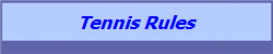 Tennis Rules